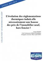 Couverture du livre « L'évolution des règlementations thermiques induit-elle nécessairement une hausse des prix de l'immobilier neuf, hors foncier ? » de Antoine Bonin aux éditions Edilivre