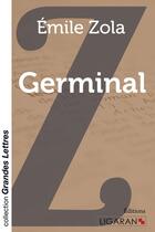 Couverture du livre « Germinal » de Émile Zola aux éditions Ligaran