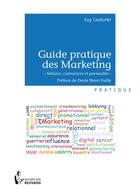 Couverture du livre « Guide pratique des marketing » de Guy Couturier aux éditions Societe Des Ecrivains