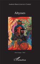 Couverture du livre « Abysses » de Andreea-Maria Lemnaru-Carrez aux éditions L'harmattan