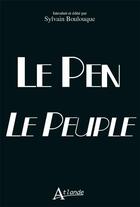Couverture du livre « Le Pen le peuple » de Sylvain Boulouque aux éditions Atlande Editions