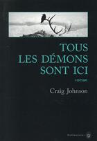 Couverture du livre « Tous les démons sont ici » de Craig Johnson aux éditions Gallmeister