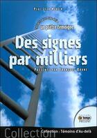 Couverture du livre « Des signes par milliers : contacts avec l'au-delà , un prêtre témoigne » de Jean Martin aux éditions Temps Present