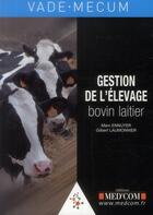 Couverture du livre « Vademecum de gestion de l'elevage bovin laitier » de Laumonnier/Ennuyer aux éditions Med'com