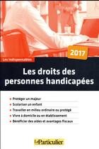 Couverture du livre « Les droits des personnes handicapées (3e édition) » de  aux éditions Le Particulier