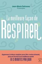 Couverture du livre « La meilleure façon de respirer » de Jean-Marie Defossez aux éditions Thierry Souccar