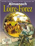 Couverture du livre « Almanach de loire-forez 2016 » de Gerard Bardon / Luci aux éditions Communication Presse Edition