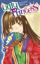 Couverture du livre « Ugly princess Tome 5 » de Natsumi Aida aux éditions Akata