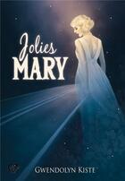 Couverture du livre « Jolies Mary » de Gwendolyn Kiste aux éditions Chat Noir