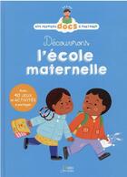 Couverture du livre « Découvrons l'école maternelle » de Christophe Loupy et Vanessa Robidou aux éditions Belin Education