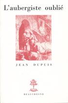 Couverture du livre « L'aubergiste oublié » de Jean Dupuis aux éditions Beauchesne