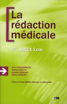 Couverture du livre « La rédaction médicale (5e édition) » de Maisonneuve/Lorette aux éditions Doin