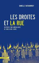 Couverture du livre « Les droites et la rue » de Danielle Tartakowsky aux éditions La Decouverte