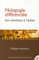 Couverture du livre « Pedagogie differenciee » de Perrenoud Phili aux éditions Esf