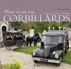 Couverture du livre « Histoire des plus beaux corbillards - hippomobiles et motorises » de Ivan Lavallade aux éditions Etai