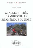 Couverture du livre « Grandes et très grandes villes en amérique du nord » de Chevalier aux éditions Ellipses