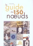 Couverture du livre « Le guide des 150 noeuds » de Philpott aux éditions De Vecchi