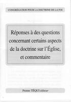 Couverture du livre « Réponses à des questions concernant certains aspects de la doctrine sur l'Eglise, et commentaire » de  aux éditions Tequi