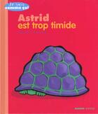 Couverture du livre « Astrid est trop timide » de Agathe Hennig aux éditions Mango