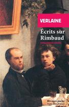 Couverture du livre « Écrits sur Rimbaud » de Paul Verlaine aux éditions Rivages