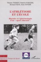 Couverture du livre « L'athletisme et l'ecole - histoire et epistemologie d'un 