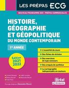 Couverture du livre « Histoire, géographie et géopolitique du monde contemporain : prépas ECG 1re année » de Alexandra Monot aux éditions Breal