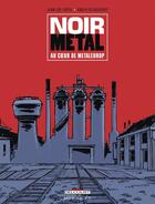 Couverture du livre « Noir Métal : Au coeur de Metaleurop » de Loyer-J.L+Betaucourt aux éditions Delcourt