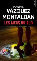 Couverture du livre « Les mers du Sud » de Manuel Vazquez Montalban aux éditions Points