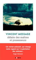 Couverture du livre « Défaite des maîtres et possesseurs » de Vincent Message aux éditions Points