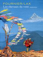 Couverture du livre « Les chevaux du vent Tome 1 » de Jean-Claude Fournier et Lax aux éditions Dupuis