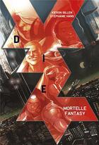 Couverture du livre « Die t.1 : mortelle fantasy » de Kieron Gillen et Stephanie Hans aux éditions Panini