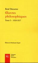 Couverture du livre « Oeuvres philosophiques » de Rene Descartes aux éditions Classiques Garnier