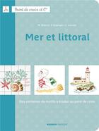 Couverture du livre « Mer et littoral » de Bonnin/Enginger aux éditions Mango