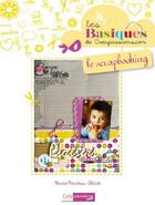 Couverture du livre « Le scrapbooking » de Marie-Nicolas Alliot aux éditions Creapassions.com