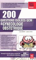 Couverture du livre « 200 questions isolees qcm gynecologie » de Benoit -L. Letich L. aux éditions Vernazobres Grego