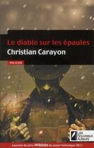 Couverture du livre « Le diable sur les épaules » de Christian Carayon aux éditions Les Nouveaux Auteurs