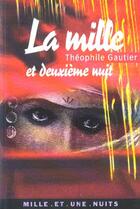 Couverture du livre « La mille et deuxieme nuit » de Theophile Gautier aux éditions Mille Et Une Nuits