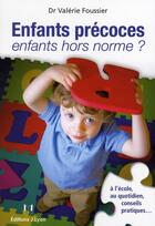 Couverture du livre « Enfants précoces, enfants hors normes ? » de  aux éditions Josette Lyon