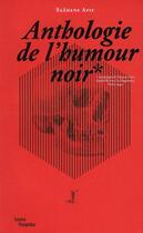 Couverture du livre « Anthologie de l'humour noir » de Saadane Afif aux éditions Centre Pompidou