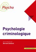Couverture du livre « Psychologie criminologique (2e 2DITION) » de Bernard Gaillard aux éditions In Press