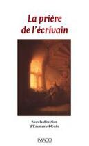 Couverture du livre « La priere de l'ecrivain (la) » de Emmanuel Godo aux éditions Imago