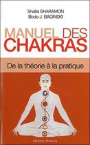 Couverture du livre « Manuel des chakras » de Shalila Sharamon aux éditions Medicis