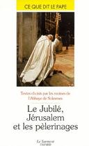 Couverture du livre « Le jubile jerusalem et les pelerinages » de  aux éditions Jubile