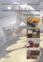 Couverture du livre « Haccp organoleptique: guide pratique » de Delacharlerie S. aux éditions Presses Agronomiques Gembloux