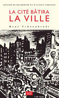 Couverture du livre « Vouloir et dire la ville - cinquante annees de participation... » de Schoonbrodt Rene aux éditions Aam - Archives D'architecture Moderne