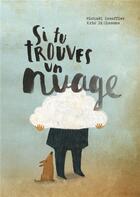 Couverture du livre « Si tu trouves un nuage » de Michael Escoffier et Kris Di Giacomo aux éditions Kaleidoscope