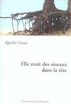 Couverture du livre « Elle avait des oiseaux dans la tete » de Agathe Gosse aux éditions Luce Wilquin