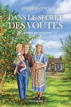 Couverture du livre « Dans le secret des voûtes t.3 : le temps des trahisons » de Josee Ouimet aux éditions Hurtubise