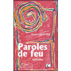Couverture du livre « Paroles de feu ; homélies » de Daniel Foucher aux éditions Artege
