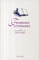 Couverture du livre « Friandises littéraires » de Joseph Vebret aux éditions Archipel